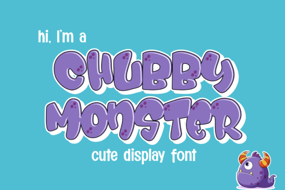 Chubby Monster Font: Bold Display Type for Digital Ads